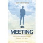 The Meeting: A Daily Practice For Developing A Close Relationship With Hashem